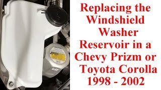Windshield Washer Reservoir Replacement Chevy Prizm - Toyota Corolla
