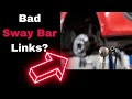 Bad Sway Bar Link Symptoms 5 Telltale Signs