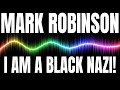 Mark Robinson  ‘I’m a black NAZI!’: NC GOP nominee for governor made dozens of disturbing comments