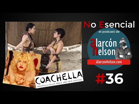 ▶ Nuevas secuelas de Game of Thrones - Courtney Love 🎤 Podcast NO ESENCIAL #36 con Nelson Alarcón