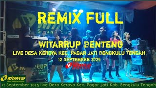 Download lagu REMIK FULL Keroya WITARRUP Benteng mp3