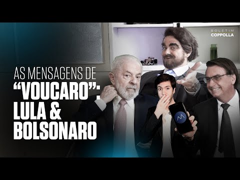 As mensagens de “Voucaro” sobre Lula e Bolsonaro – quanta diferença! Boletim Coppolla 011/26