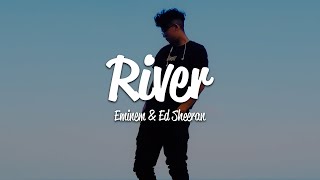 Eminem - River (Lyrics) ft. Ed Sheeran