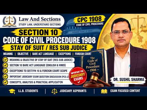 Lecture 10: Code of Civil Procedure, 1908 | Section 10: Stay of Suit Explained | Law and Sections