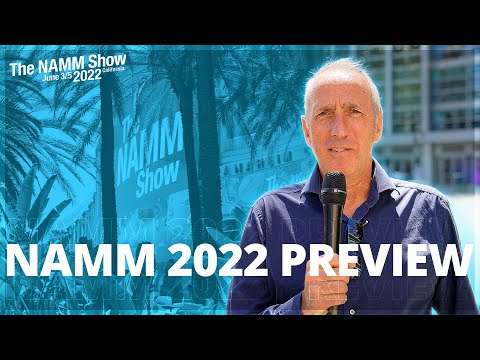 NAMM 2022 Preview