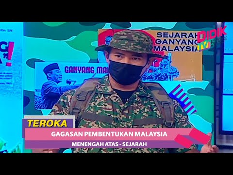 Teroka (2021) | Menengah Atas: Sejarah - Gagasan Pembentukan Malaysia - Konfrontasi