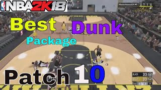 NBA 2k18 Best Dunk Package After Patch 10