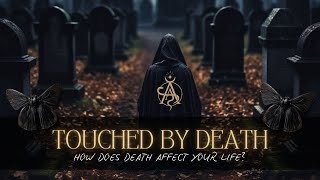 Touched by Death - A Year Long Death Practice - The Introduction
