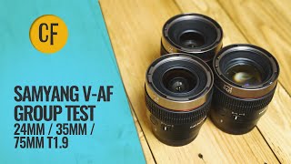 Video thumbnail for Samyang V-AF 24mm 35mm 75mm T1.9 Group Test and Review by Christopher Frost
