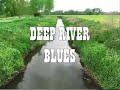 Deep River Blues