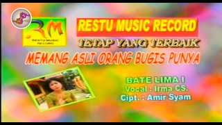 Download lagu Lagu Bugis Bate Lima 1 - Voc. Irma Cs [prod. Restu Music Record] mp3