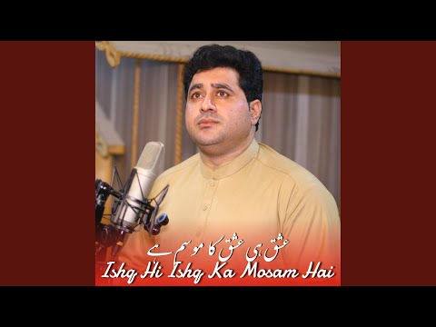 Ishq Hi Ishq Ka Mosam Hai