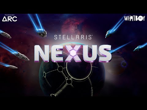 Stellaris Nexus - Release Date Announcement | Paradox Arc