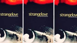 Strangelove - Hysteria Unknown