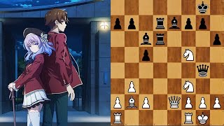 【名局解説】天才vs天才！！リクエストの多かったアニメのチェスの棋譜について解説します！(ようこそ実力至上主義の教室へ)