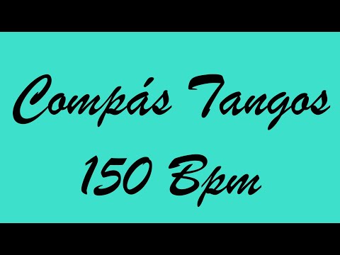 Compás Tangos 150 Bpm - Bases Flamencas