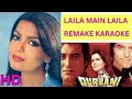 Laila Main Laila - HD Karaoke With Scrolling Lyrics
