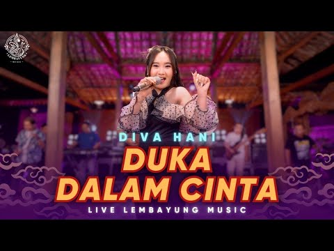 Duka Dalam Cinta - Diva Hani ( Live Dangdut Lembayung Music )