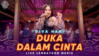 Download lagu Duka Dalam Cinta - Diva Hani ( Live Dangdut Lembayung Music ) mp3