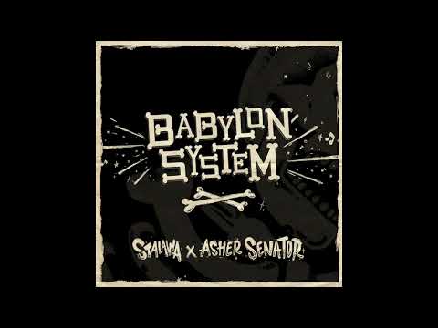 Stalawa x Asher Senator - Babylon System