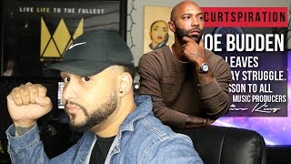 Joe Budden Leaves Everyday Struggle. A Lesson To All Rappers & Music Producers #Curtspiration