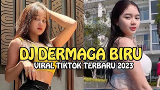 Download lagu DJ DERMAGA BIRU REMIX || VIRAL TERBARU 2023 mp3