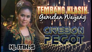 Download lagu CIREBON PEGOT - Hj. Itih. S (Tembang Wayang Kulit Langen Budaya) mp3 Download lagu CIREBON PEGOT - Hj. Itih. S (Tembang Wayang Kulit Langen Budaya) mp3