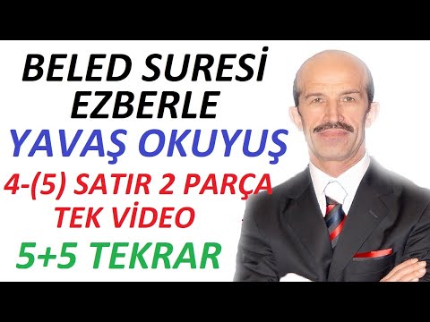 Beled Suresi Ezberle *YAVAŞ OKUYUŞ - [4-(5) Satır 2 parça Tek Video] - (5+5 Tekrar) Davut Kaya