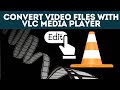 How To Convert Video Files For FREE With VLC Media Player