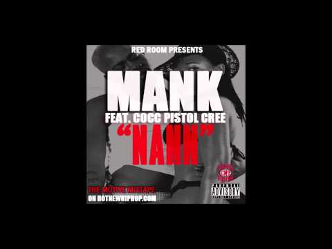 Mank Feat  Cocc Pistol Cree Nann