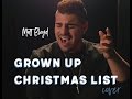 Grown Up Christmas List - cover by Matt Bloyd