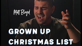 Grown Up Christmas List - cover by Matt Bloyd