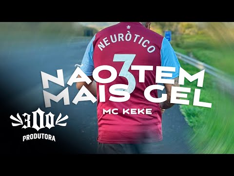 Mc KeKé - Não tem mais gel