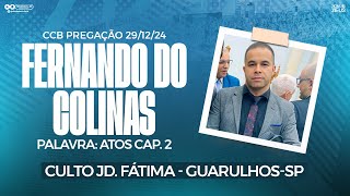 CCB PREGAÇÃO FERNANDO DO COLINAS - JD. FÁTIMA - GUARULHOS-SP 29/12/24 (ATOS 2)