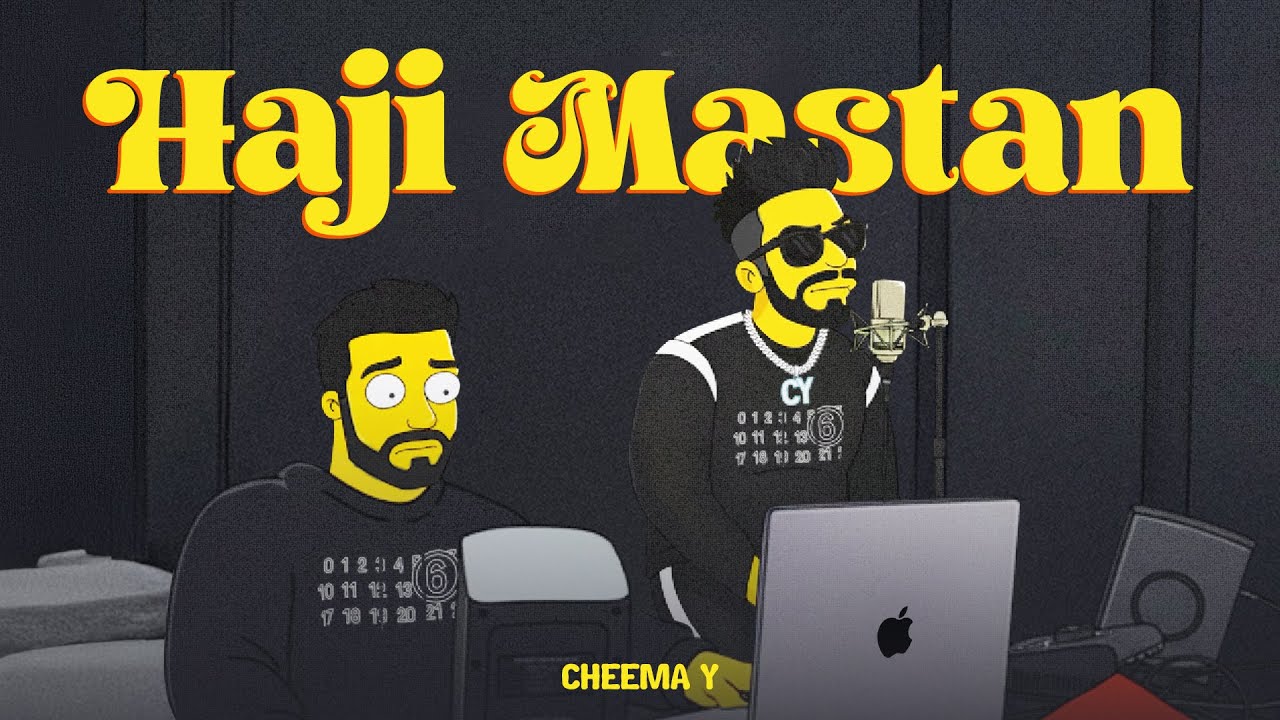 Haji Mastan Lyrics | The Simpsons | Cheema Y, Jasmeen Akhtar