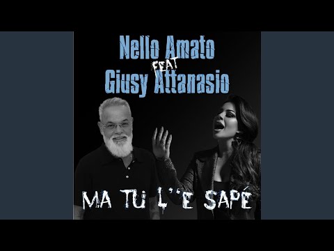 Ma tu l''e sapè (feat. Giusy Attanasio)