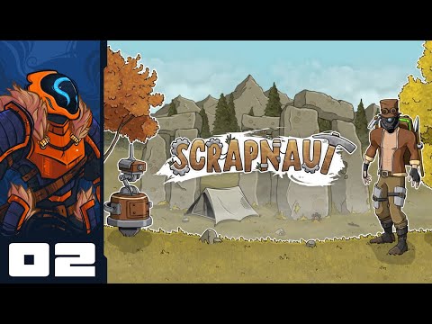 Not So Secret Smelter - Let's Play Scrapnaut [Early Access] - Part 2