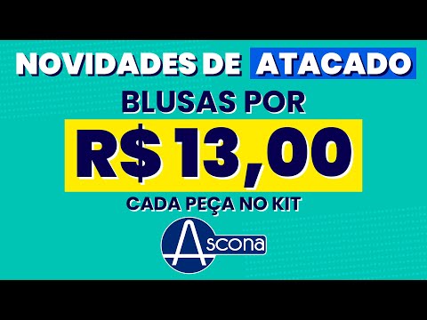 BLUSAS POR R$13,00! KITS NOVOS DO DIA - NOVIDADES DE ATACADO!
