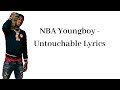 NBA Youngboy Untouchable Lyrics
