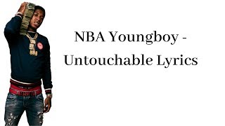NBA Youngboy - Untouchable Lyrics