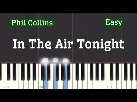 Phil Collins - In The Air Tonight Piano Tutorial | Easy