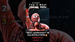 Ranking the Best Spiderman Edits Part 1