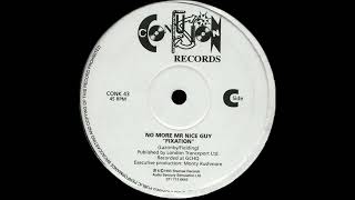 No More Mr Nice Guy – Fixation