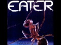 Eater - 14 No More
