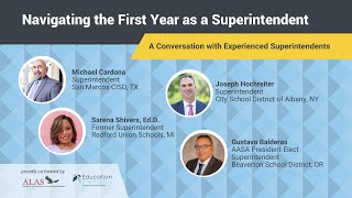 Navigating the First Year As A Superintendent - A Conversation with Experienced Superintendents