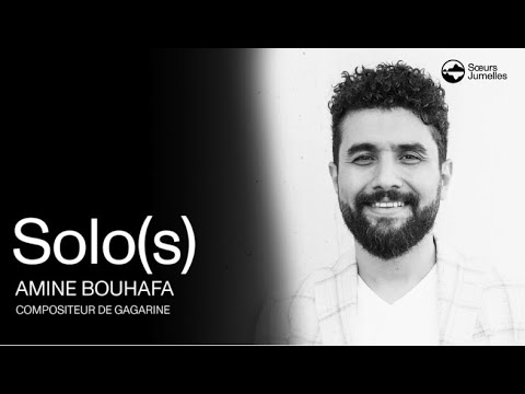AMINE BOUHAFA – COMPOSITEUR DE GAGARINE