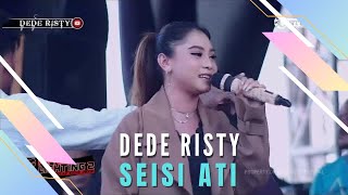 Download lagu SEISI ATI Voc DEDE RISTY I LIVE MUSIC “DEDE RISTY” GANJENE PANTURA mp3