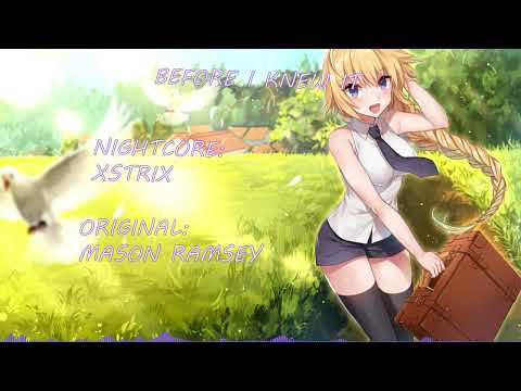 Mason Ramsey - Before I Knew It - Nightcore