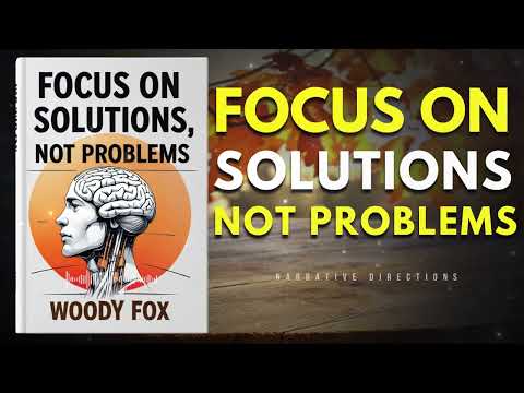 Zaměřte se na řešení, ne na problémy (audiokniha)
