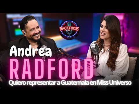 Andrea Radford rompe el silencio: Me OFRECIERON  participar EN MIS UNIVERSO 2025 .